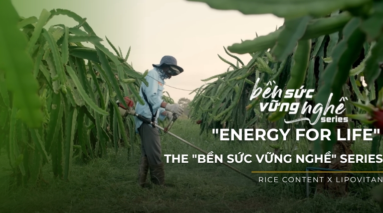LIPOVITAN – "ENERGY FOR LIFE" & THE "BỀN SỨC VỮNG NGHỀ" SERIES